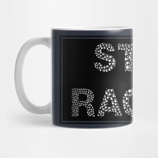 STOP RACISM Mug